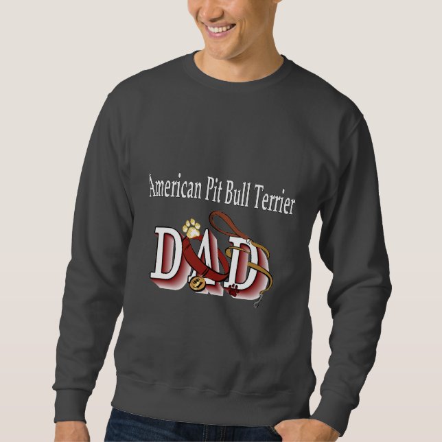 American Pit Bull Terrier Dad Sweatshirt (Front)