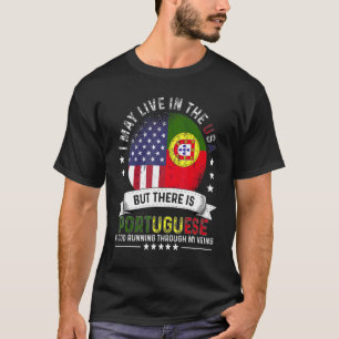 American Portuguese Home in US Patriot Portugal Fl T-Shirt