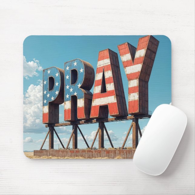 American PRAY Sign On Farmland Mouse Mat (With Mouse)