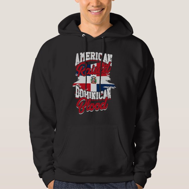 American raised with dominican roots  Dominican Pr Hoodie (Front)