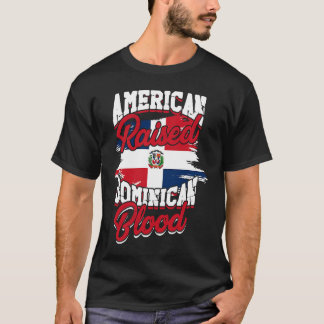 American raised with dominican roots  Dominican Pr T-Shirt