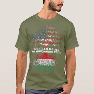 American Raised with Hungarian Roots Hungary T-Shirt