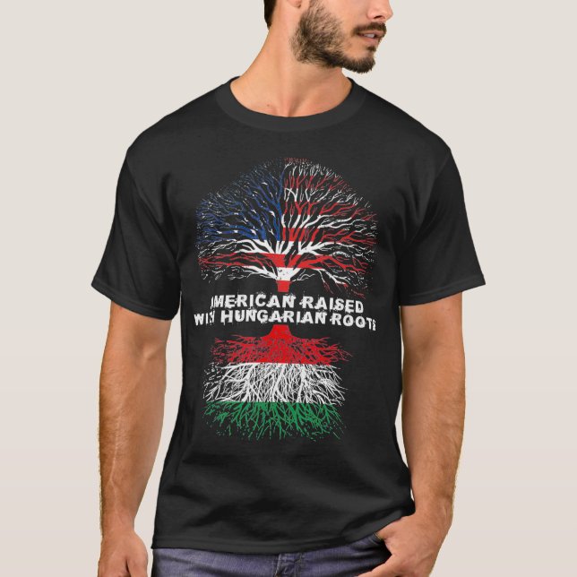 American Raised with Hungarian Roots Hungary T-Shirt (Front)