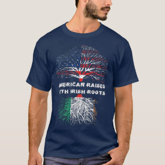 American Raised with Irish Roots Ireland  Flag T-Shirt