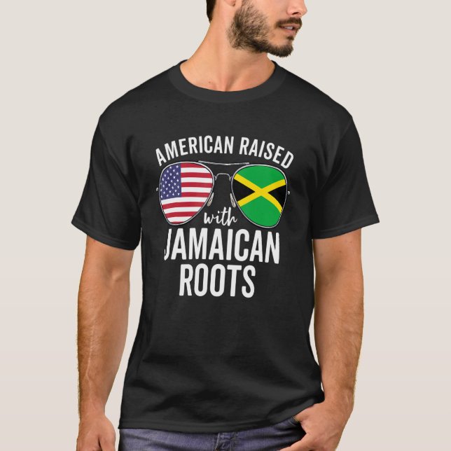 American Raised With Jamaican Roots Usa Jamaica Fl T-Shirt (Front)