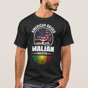 American Raised With Malian Roots Mali Malian Mali T-Shirt