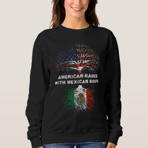 American Raised With Mexican Roots Usa Flag Sweatshirt