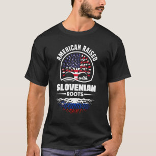 American Raised With Slovenian Roots Slovenia Slov T-Shirt