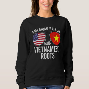 American Raised With Vietnamese Roots Usa Vietnam Sweatshirt