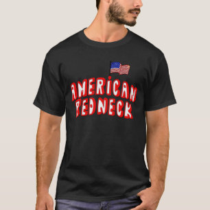 American Redneck T-Shirt