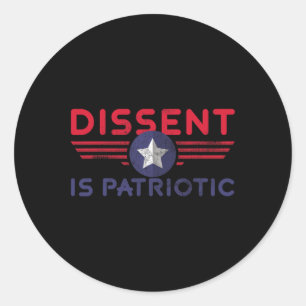 American Resist Shirt Dissent Is Patriotic Protest Classic Round Sticker
