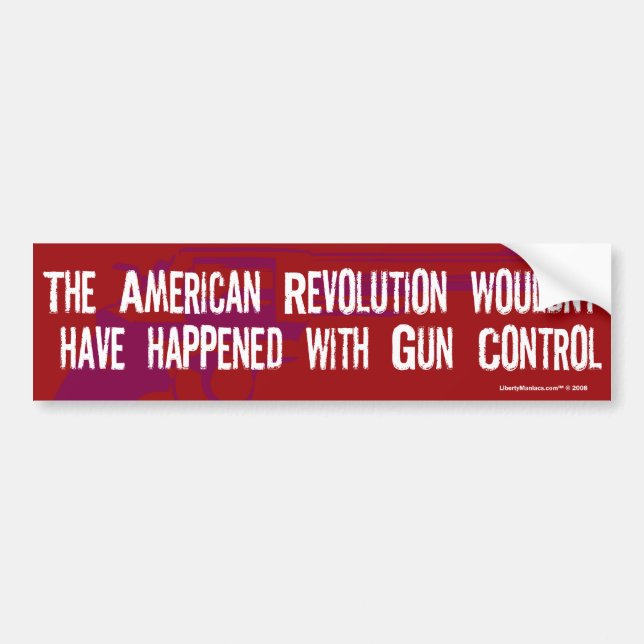 American Revolution Gun Control Bumper Sticker (Front)