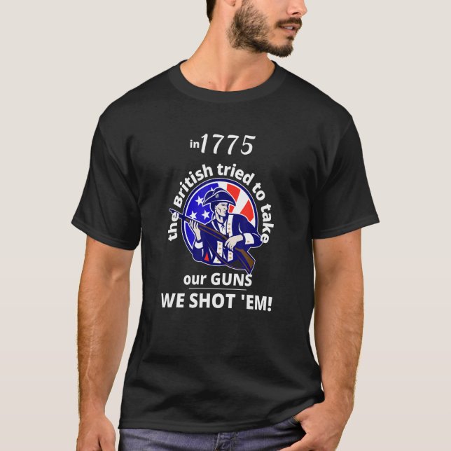 American Revolution right to bear arms patriotic T-Shirt (Front)