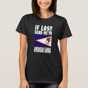 American Samoa Flag Design If lost send me to Ame T-Shirt