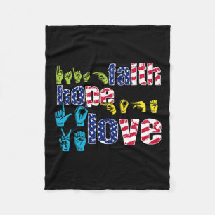 American Sign Language 4th Of July Faith Hope Love Fleece Blanket
