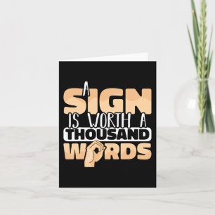 American Sign Language A Sign is worth a thousand  Card
