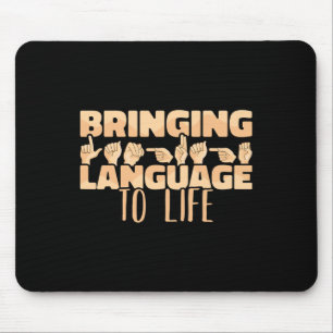 American Sign Language Bringing Language To Life A Mouse Mat