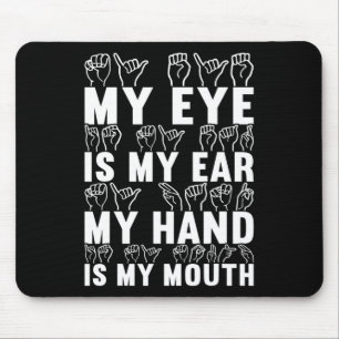 American Sign Language Deaf Awareness 21 Mouse Mat