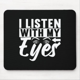 American Sign Language Deaf Awareness 4  Mouse Mat