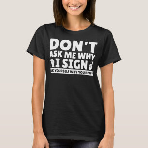 American Sign Language Hand Talking Teacher T-Shirt