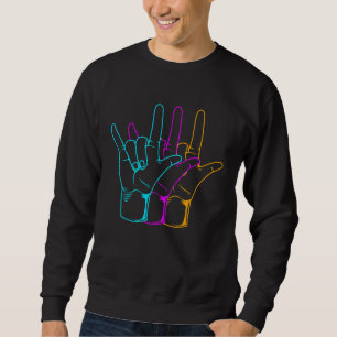 American Sign Language I Love You ASL Sweatshirt