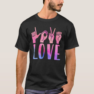 American Sign Language Love ASL Sign  Interpreter T-Shirt