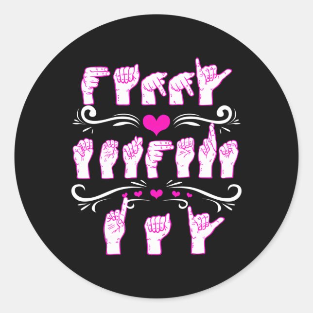 American Sign Language Mothers Day Asl For Mum Classic Round Sticker (Front)