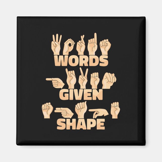 American Sign Language Words Given Shape  Magnet (Front)