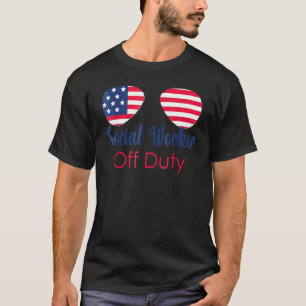 American Social Worker Off Duty Last Day Of School T-Shirt