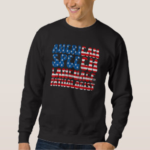 American Speech Language Pathologist US Flag SLP Sweatshirt