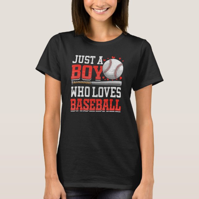 American Sport Just A Boy Who Loves Baseball  For  T-Shirt (Front)