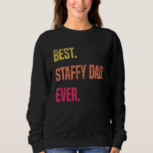 American Staffordshire Dog Dad  Father's Day Staff Sweatshirt