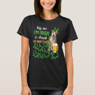 American Staffy Kiss Me I M Irish Or Drunk Or What T-Shirt