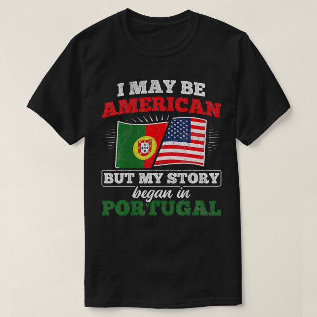 American Story Began in Portugal Portuguese  T-Shirt (Design Front)