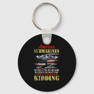 American Submarines Veteran Kidding Silent Service Key Ring