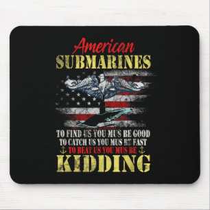 American Submarines Veteran Kidding Silent Service Mouse Mat