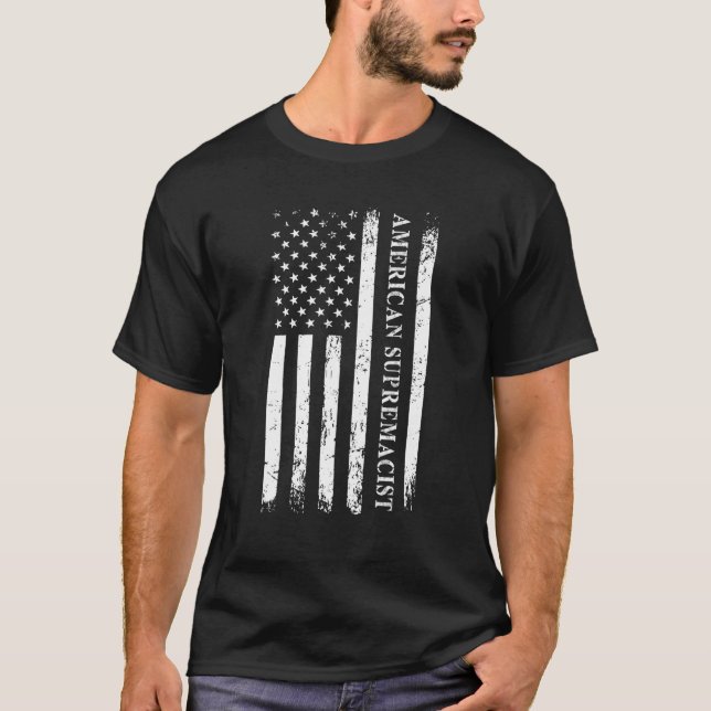 American Supremacist Pro USA Parody American Pride T-Shirt (Front)