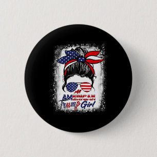 American Trump Girl 4th Of July Messy Bun Pro Trum 6 Cm Round Badge