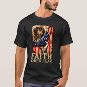 American USA Christians Flag Jesus God Faith Over  T-Shirt