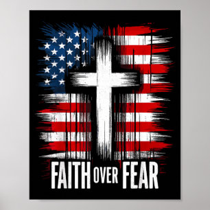 American Usa Flag Christ Faith Over Fear With Cros Poster