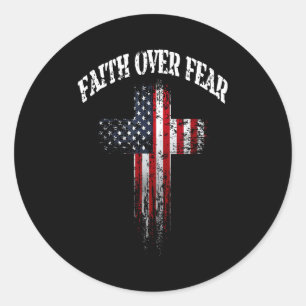 American Usa Flag Christian Cross Faith Over Fear  Classic Round Sticker