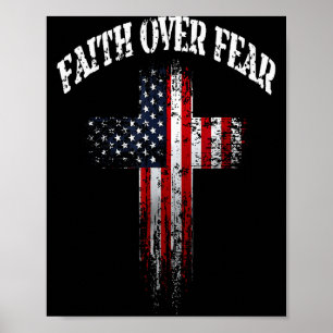 American Usa Flag Christian Cross Faith Over Fear Poster