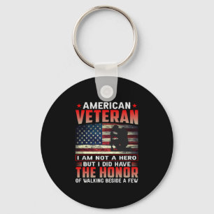 American Veteran I Am Not A Hero Key Ring
