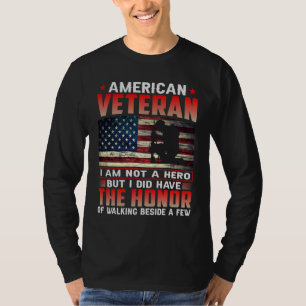 American Veteran I Did Have A Honour Of Walking T-Shirt