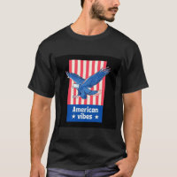  "American Vibes: The Spirit of Freedom T-Shirt"