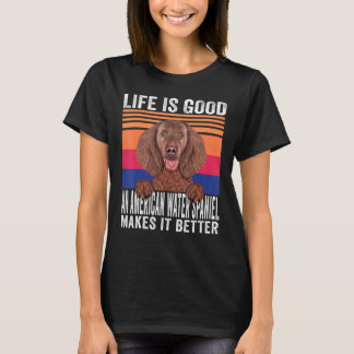 American Water Spaniels Makes Your Life Good Vinta T-Shirt