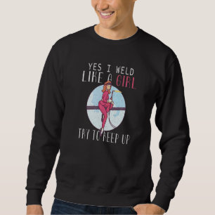 American Welder Girl Welder   Welding Sweatshirt