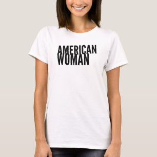 "American Woman" T-Shirt