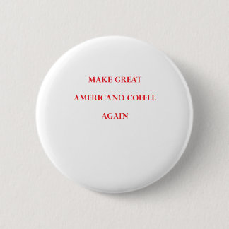 Americano_2 6 Cm Round Badge
