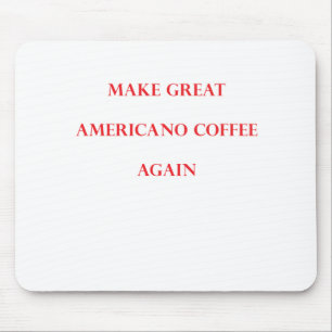 Americano_2 Mouse Mat